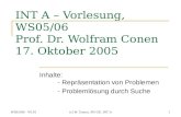 INT A – Vorlesung, WS05/06 Prof. Dr. Wolfram Conen 17. Oktober 2005