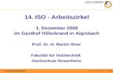 14. ISO - Arbeitszirkel 1. Dezember 2008 im Gasthof Hillerbrand in Aiglsbach