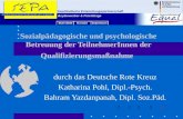 Sozialpädagogische und psychologische Betreuung der TeilnehmerInnen der Qualifizierungsmaßnahme