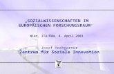 „SOZIALWISSENSCHAFTEN IM EUROPÄISCHEN FORSCHUNGSRAUM “ Wien, ITA/ÖAW, 8. April 2003