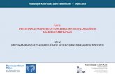 Radiologie Köln-Kalk: Zwei Fallberichte   -   April 2014