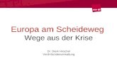 Europa am Scheideweg  Wege aus der Krise Dr. Dierk Hirschel Verdi-Bundesverwaltung