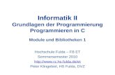 Informatik II Grundlagen der Programmierung Programmieren in C Module und Bibliotheken 1