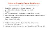 Internationale Organisationen VO Internationale Politik (Prof. Brand), 15.10.2007