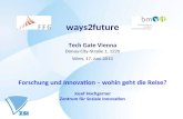 ways2future Tech Gate Vienna Donau-City-Straße 1, 1220 Wien, 17. Juni 2013
