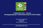 Fußball EM 2012 – Ukraine Vertragsgestaltung in Übereinstimmung mit UEFA-Regeln