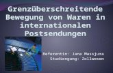 Grenzüberschreitende Bewegung von Waren in internationalen Postsendungen
