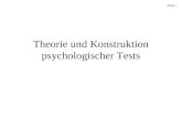 Theorie und Konstruktion psychologischer Tests