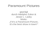 Paramount Pictures geprägt durch Adolphe Zukor & Jesse L. Lasky Motto:
