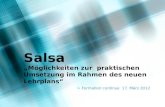 Salsa „Möglichkeiten zur  praktischen Umsetzung im Rahmen des neuen Lehrplans“