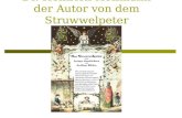Dr. Heinrich Hoffmann der Autor von dem Struwwelpeter