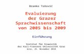 Evaluierung  der Grazer Sprachwissenschaft  von 2005 bis 2009 Einführung