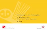 Einführung in die Philosophie 7. November 2012 Prof. Dr. Thomas Schramme 4. Tod