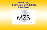 SoSe 06,   Statistik mit SPSS 15-06-06