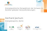 Energiepolitische Perspektiven der Schweiz im Kontext globaler Herausforderungen . Gerhard Jochum