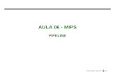 AULA 06 - MIPS PIPELINE