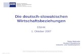 Die deutsch - s lowaki schen Wirtschaftsbeziehungen DSIHK 1 .  Oktober  2007