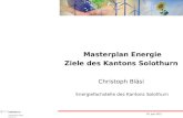 Masterplan Energie Ziele des Kantons Solothurn Christoph Bläsi