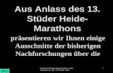 Aus Anlass des 13. Stüder Heide-Marathons
