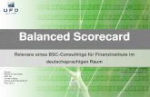 Balanced Scorecard Relevanz eines BSC-Consultings für Finanzinstitute im deutschsprachigen Raum