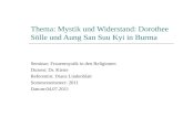 Thema: Mystik und Widerstand: Dorothee Sölle und Aung San Suu Kyi in Burma