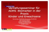 Vertiefungsseminar für  ADHS -Biomarker in der Praxis Kinder und Erwachsene
