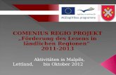 COMENIUS REGIO PROJEKT  „Förderung des Lesens in ländlichen Regionen“ 2011-2013