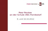 Peer Review  an der Schule VBS  Floridsdorf 9. und 10.10.2012