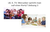 L8, S. 73:  Worueber spricht  man  auf einer  Party?  Uebung  3