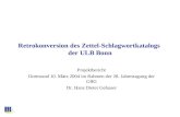 Retrokonversion des Zettel-Schlagwortkatalogs  der ULB Bonn
