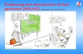 Änderung des hessischen Schul- gesetzes (HSchG)  Synopse vom 19.01.2011