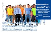 Aufbau, Abbau, Umbau: Personalentwicklung in Unternehmen managen