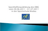 Sporthelferausbildung des DBG  vom 29.06.2011 – 01.07.2011  in der Sportschule Wedau