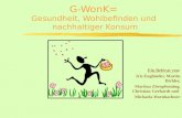 G-WonK= Gesundheit, Wohlbefinden und  nachhaltiger Konsum