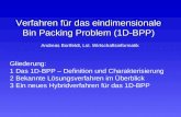 Verfahren für das eindimensionale  Bin Packing Problem (1D-BPP)