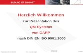 Herzlich Willkommen zur Präsentation des  QM-Systems  von GARP nach DIN EN ISO 9001:2000
