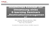 Inhaltliches Konzept zur Umsetzung eines E- learning  Seminars „Destinationsmanagement“
