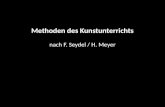 Methoden des Kunstunterrichts nach F. Seydel / H. Meyer