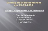 Vortrag Bachelorkonferenz am 25.05.2012