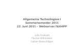 Allgemeine Technologien  I Sommersemester 2011 22. Juni  2011 –  Webserver/XAMPP