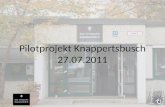 Pilotprojekt Knappertsbusch 27.07.2011