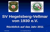 SV Hegelsberg-Vellmar von 1930 e.V. Rückblick auf das Jahr 2011