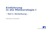 Einführung  in die Meteorologie I  - Teil I: Einleitung -