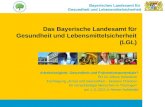 Das Bayerische Landesamt für Gesundheit und Lebensmittelsicherheit (LGL)