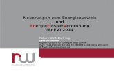 Neuerungen zum Energieausweis  u nd En ergie E inspar V erordnung (EnEV ) 2014