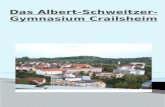 Das Albert-Schweitzer-Gymnasium Crailsheim
