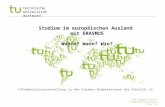 Studium im europäischen Ausland  mit  ERASMUS Wohin? Wann? Wie?