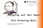 „Kolping auf der Spur“       Ein Kolping-Quiz