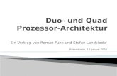 Duo- und  Quad  Prozessor-Architektur