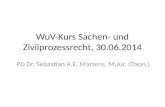 WuV -Kurs Sachen- und Zivilprozessrecht, 30.06.2014
